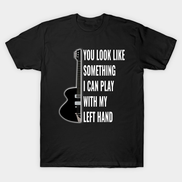 Lefty Guitar Joke For Left Handed Guitarists T-Shirt by Light Beacon